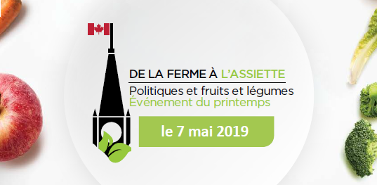 L’industrie des fruits et légumes frais du Canada organise des rencontres réussies sous le thème « de la ferme à l’assiette » avec des parlementaires